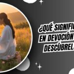 vida de devoción a Dios